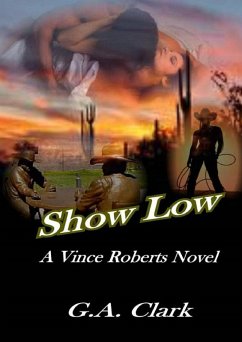 Cover Show Low - A Vince Roberts novel (eBook, ePUB)