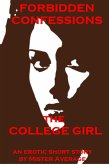 Forbidden Confessions - The College Girl (eBook, ePUB)