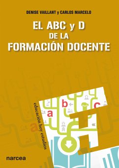 El ABC y D de la formación docente (eBook, ePUB) - Marcelo, Carlos; Vaillant, Denise