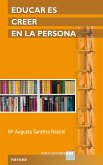 Educar es creer en la persona (eBook, ePUB)