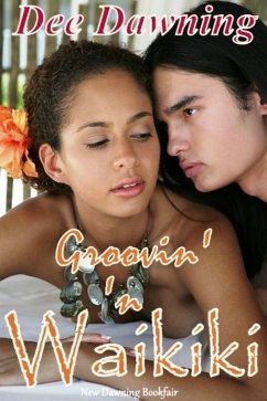 Groovin' 'n Waikiki (Love is Everything, #3) (eBook, ePUB) - Dawning, Dee