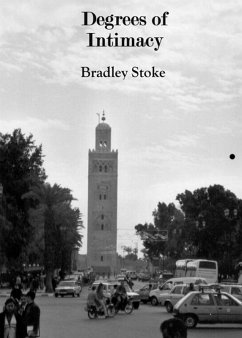 Degrees of Intimacy (eBook, ePUB) - Stoke, Bradley