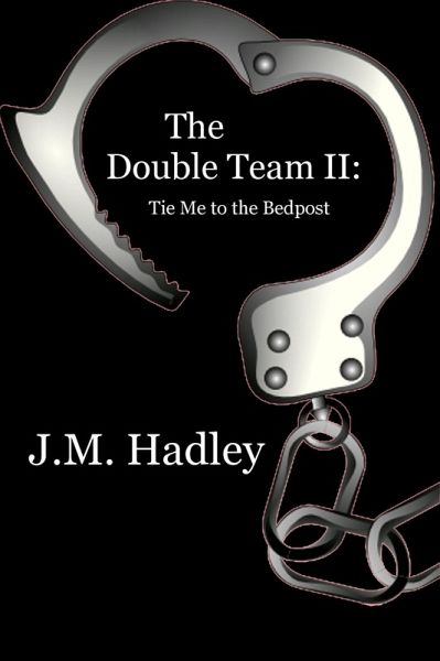The Double Team II: Tie Me to the Bedpost (Cocktail Series #6) (eBook, ePUB)