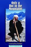 Only a Hut in the Mountains (eBook, ePUB) Only a Hut in the Mountains (eBook, ePUB)