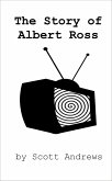 The Story of Albert Ross (eBook, ePUB)