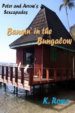 Bangin' in the Bungalow (eBook, ePUB) - Rowe, K.