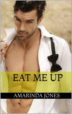 Eat Me Up (eBook, ePUB) - Jones, Amarinda