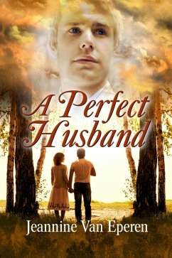 A Perfect Husband (eBook, ePUB) - Eperen, Jeannine D. van