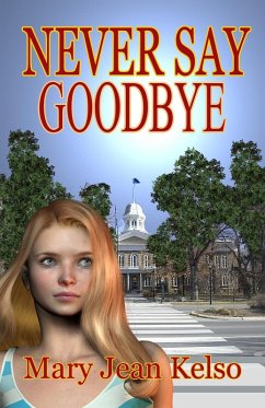 Cover Never Say Goodbye (Lynne Garrett Series, #2) (eBook, ePUB)