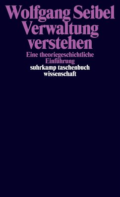Verwaltung verstehen (eBook, ePUB) - Seibel, Wolfgang