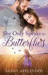She Only Speaks to Butterflies (eBook,... - Bild 1