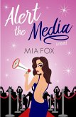 Alert the Media (Hollywood Hotties, #1) (eBook, ePUB)