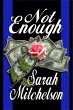 Not Enough (eBook, ePUB) - Bild 1