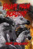 Escape from Scrutiny (eBook, ePUB)