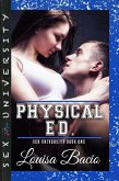 Physical Education - Book One of Sex University Series (eBook, ePUB)