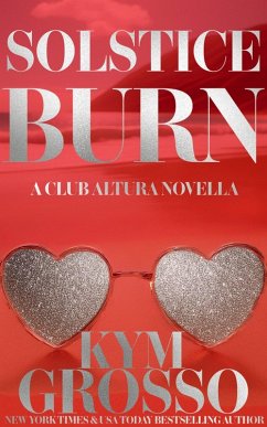 Cover Solstice Burn (Club Altura Romance) (eBook, ePUB)