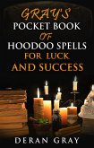 Gray's Pocket Book for Luck and Success (Gray's Pocket Book of Hoodoo, #4) (eBook, ePUB)
