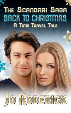 Back To Christmas: A Time Travel Tale (The Scandari Saga, #3) (eBook, ePUB) - Roderick, Jo