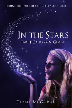 Cover In The Stars Part I: Capricorn-Gemini (Hiding Behind The Couch, #9) (eBook, ePUB)