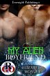 My Alien Boyfriend (My Boyfriend Is...,... - Bild 1