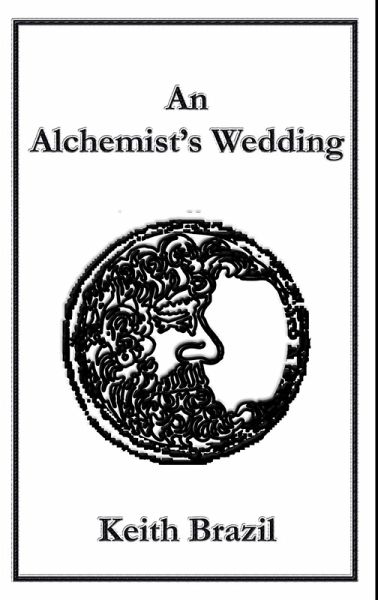An Alchemist's Wedding (eBook, ePUB) An Alchemist's Wedding (eBook, ePUB)