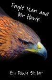 Eagle Man and Mr Hawk (eBook, ePUB)