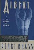 Albert, or the Book of Man (eBook, ePUB)
