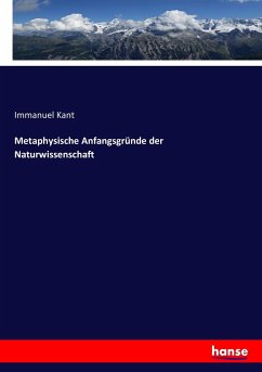 Metaphysische Anfangsgründe der Naturwissenschaft