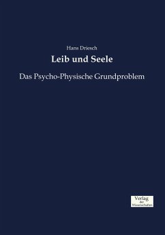 Leib und Seele - Driesch, Hans