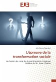 L'épreuve de la transformation sociale