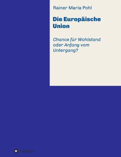 Die Europäische Union - Pohl, Rainer Maria