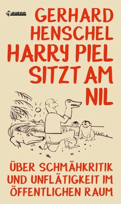 Harry Piel sitzt am Nil (eBook, ePUB) - Henschel, Gerhard