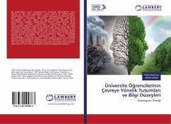 Üniversite Ö¿rencilerinin Çevreye Yönelik Tutumlar¿ ve Bilgi Düzeyleri - Aslanova, Fidan;Gündüz, Serife