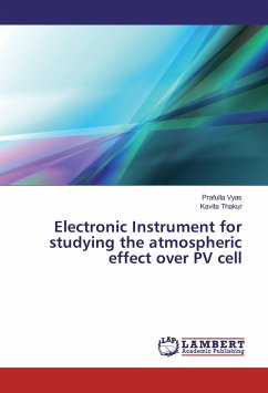 Electronic Instrument for studying the atmospheric effect over PV cell - Vyas, Prafulla;Thakur, Kavita