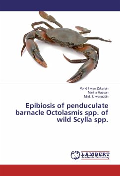 Epibiosis of penduculate barnacle Octolasmis spp. of wild Scylla spp. - Zakariah, Mohd Ihwan;Hassan, Marina;Ikhwanuddin, Mhd.
