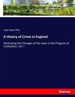 A History of Crime in England - Pike, Luke Owen