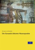 Die Dynamik diskreter Massenpunkte Die Dynamik diskreter Massenpunkte