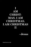 I Am Christmas. I Am Christmas. I Am Christmas! (eBook, ePUB)