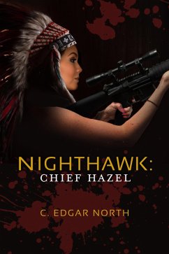 Nighthawk: Chief Hazel (eBook, ePUB) - North, C. Edgar