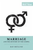 Marriage and the Mystery of the Gospel (eBook, ePUB)