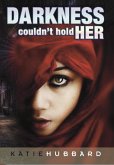 Darkness Coudn't Hold Her (eBook, ePUB)