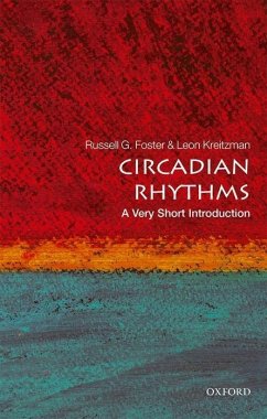 Circadian Rhythms: A Very Short Introduction - Kreitzman, Leon; Foster, Russell