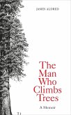 The Man Who Climbs Trees (eBook, ePUB)