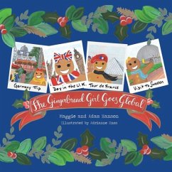 The Gingerbread Girl Goes Global - Hanson, Maggie A; Hanson, Adam M; Enos, Adrianne