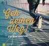 Geh deinen Weg! - Bild 1