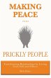 Making Peace with Prickly People - Bild 1