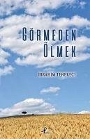 Görmeden Ölmek - Tenekeci, Ibrahim