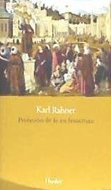 Profesión de fe en Jesucristo - Rahner, Karl