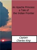 An Apache Princess: a Tale of the Indian Frontier (eBook, ePUB)