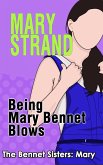 Being Mary Bennet Blows (The Bennet Sisters, #2) (eBook, ePUB)